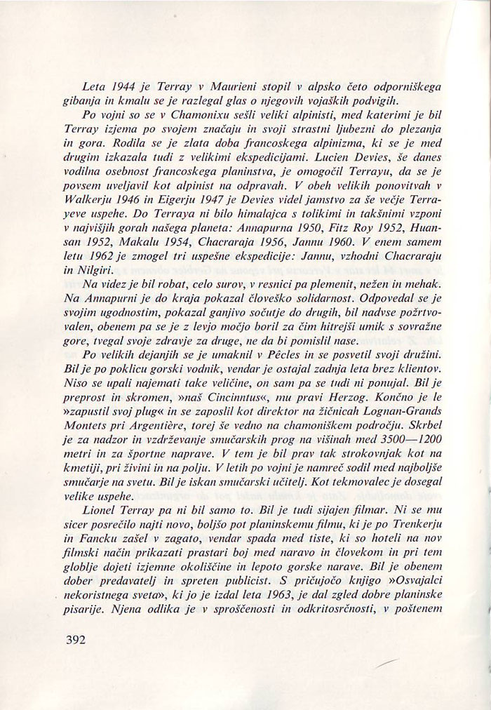 <p>Lionel Teray: Osvajalci nekoristnega sveta, prevod Tine Orel 1974, L. Terray - slava Francije, zaključno besedilo</p>